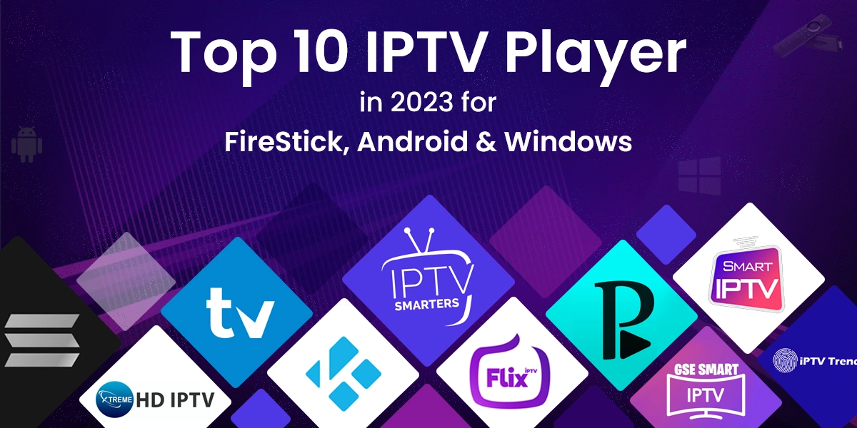TOP 10 DES LECTEURS IPTV EN 2023 POUR FIRESTICK, ANDROID ET WINDOWS | IPTV SMARTERS PRO | Top 10 IPTV Players FireStick Android Windows Apple iOS iPad Smart TV TOP 10 DES LECTEURS IPTV EN 2023 POUR FIRESTICK, ANDROID ET WINDOWS | IPTV SMARTERS PRO | Top 10 IPTV Players FireStick Android Windows Apple iOS iPad Smart TV